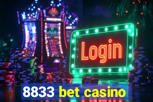 8833 bet casino